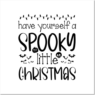 Funny Have Yourself A Spooky Little Christmas Posters and Art